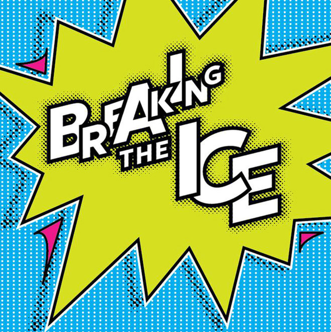  Breaking The Ice